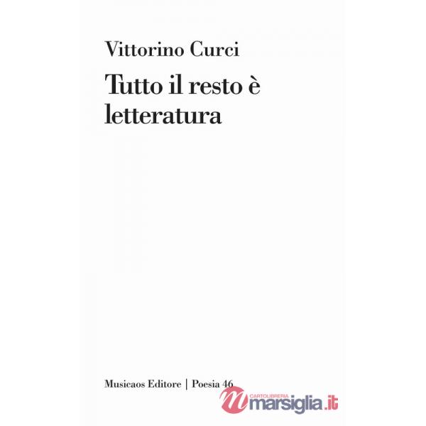 Tutto il resto è letteratura