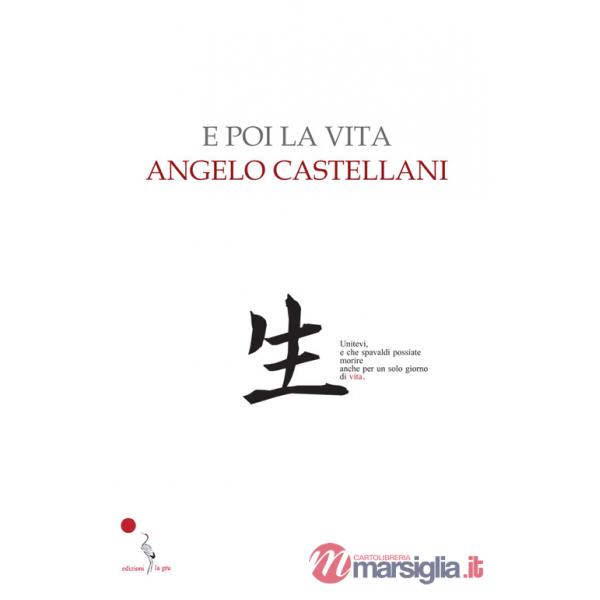 E poi la vita