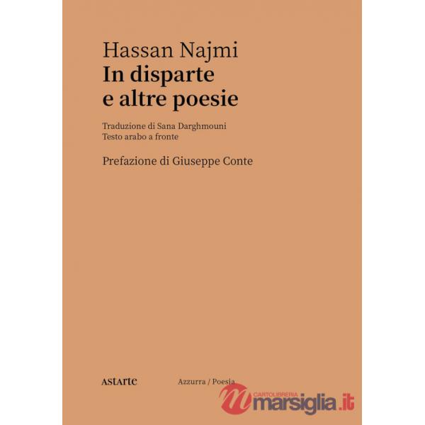 In disparte e altre poesie. Testo arabo a fronte