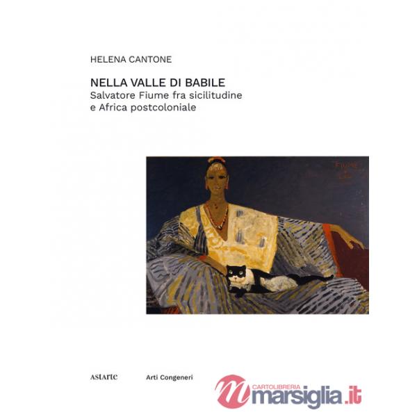 Nella valle di Babile. Salvatore Fiume fra sicilitudine e Africa postcoloniale