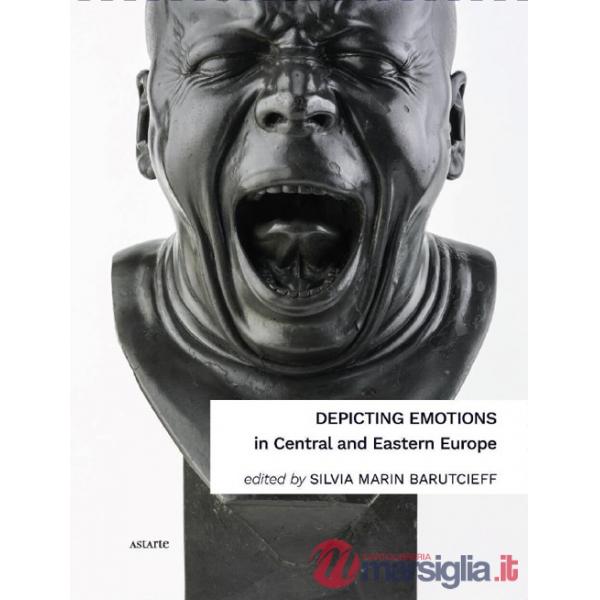 Depicting emotions in Central and Eastern Europe (1350-1900)