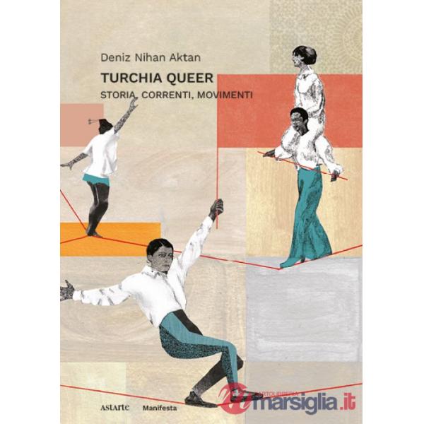 Turchia queer. Storia, correnti, movimenti