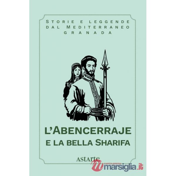 Abencerraje e la bella Sharifa (L')