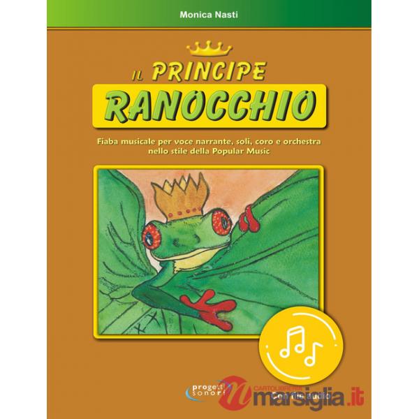 Principe ranocchio. Con File audio in streaming (Il)