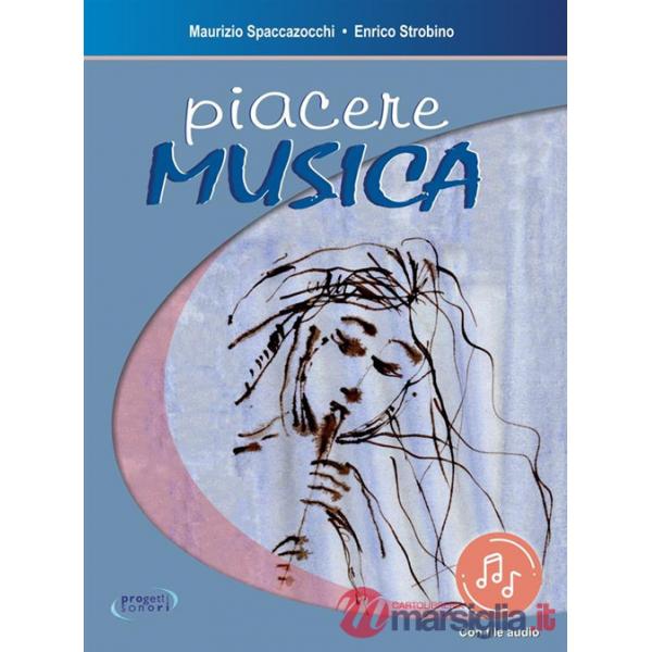 Piacere musica. Con Audio