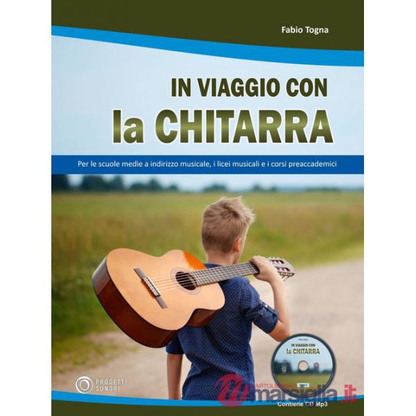 In viaggio con la chitarra. Con CD-Audio
