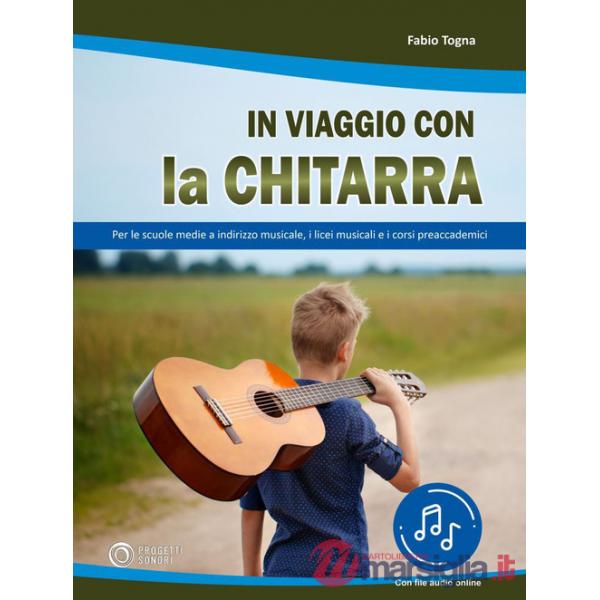 In viaggio con la chitarra. Con File audio in streaming