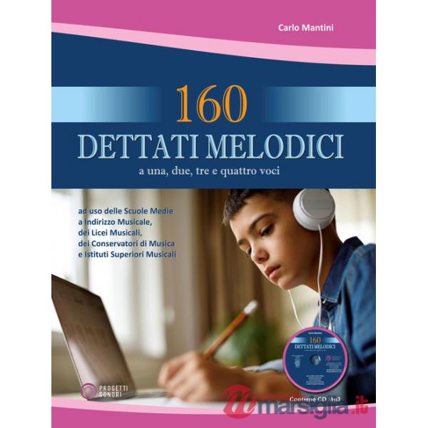 160 dettati melodici. Con CD Audio formato Mp3