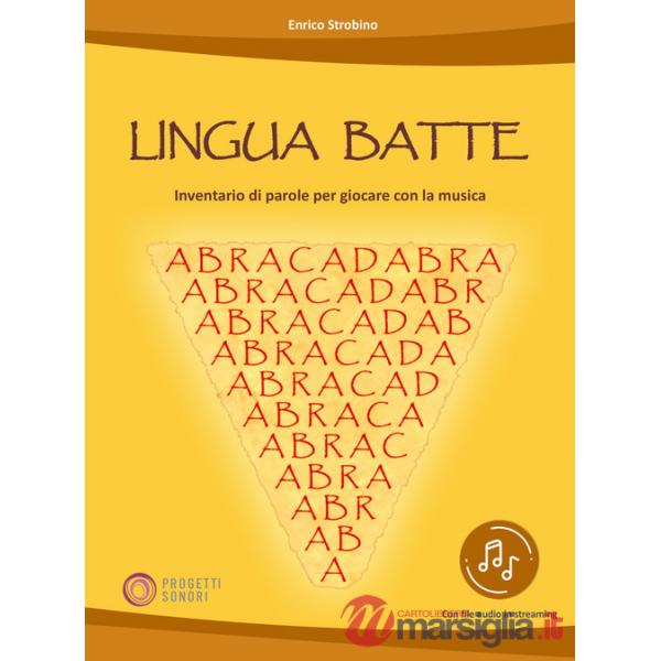 Lingua batte. Inventario di parole per giocare con la musica. Con File audio per il download