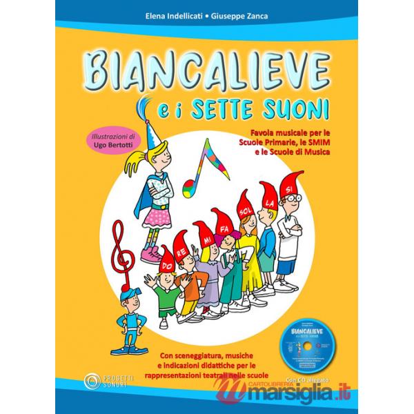 Biancalieve e i sette suoni. Favola musicale. Con CD-Audio