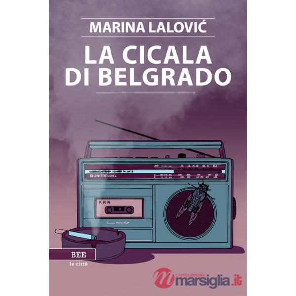 Cicala di Belgrado (La)