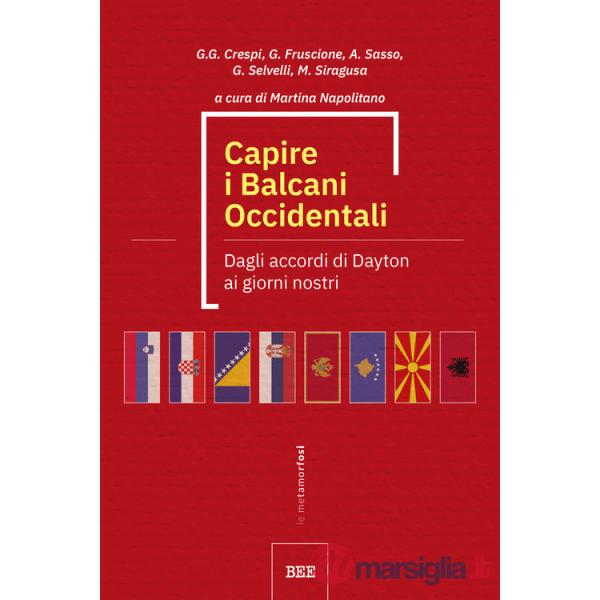 Capire i Balcani Occidentali. Dagli accordi di Dayton ai giorni nostri