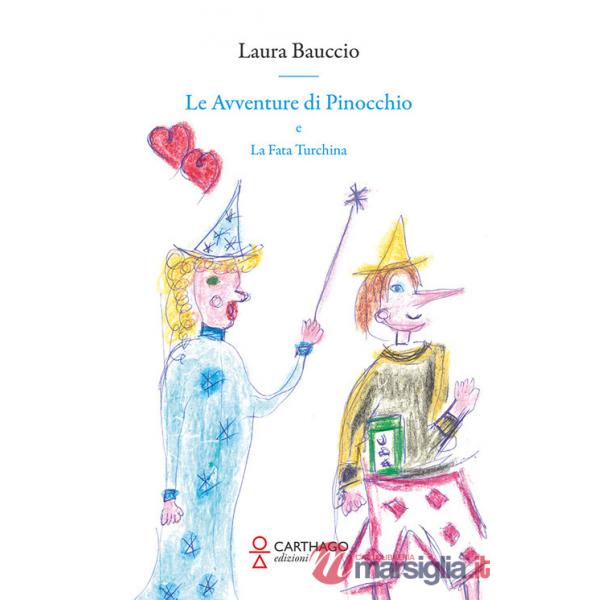 Avventure di Pinocchio e la Fata Turchina (Le)