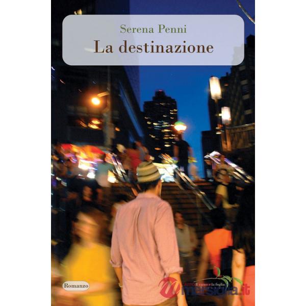 Destinazione (La)