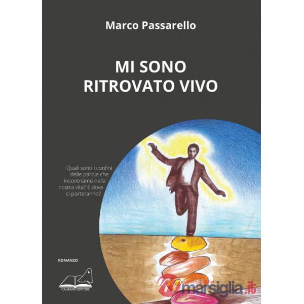 Mi sono ritrovato vivo