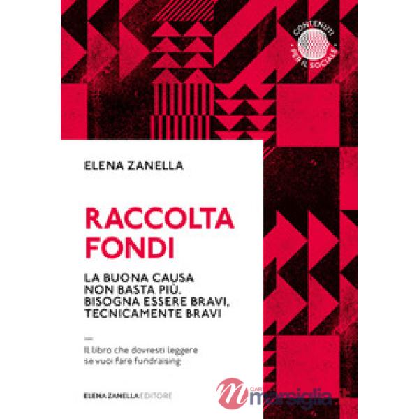Raccolta fondi. La buona causa non basta più. Bisogna essere bravi, tecnicamente bravi