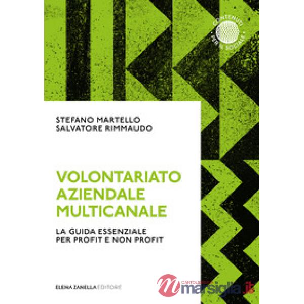 Volontariato aziendale multicanale. La guida essenziale per profit e non profit