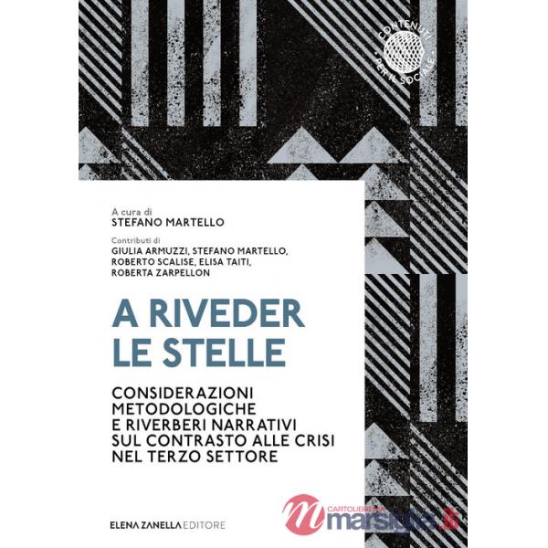 A riveder le stelle. Considerazioni metodologiche e riverberi narrativi sul contrasto alle crisi nel terzo settore