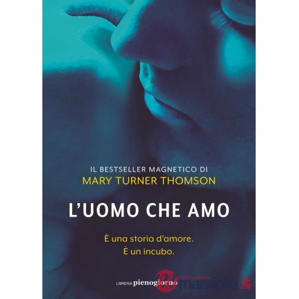 Uomo che amo (L')