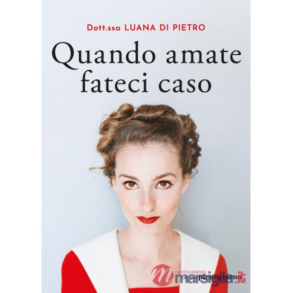 Quando amate fateci caso
