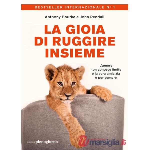 Gioia di ruggire insieme (La)