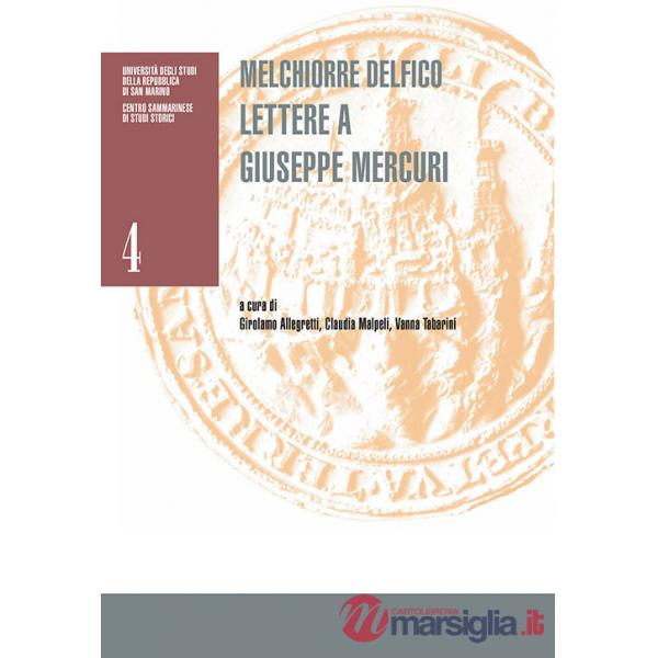 Melchiorre Delfico. Lettere a Giuseppe Mercuri
