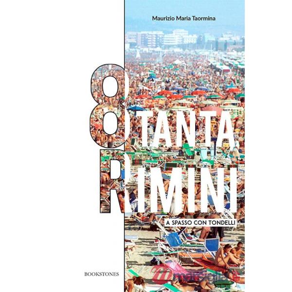 8tanta Rimini. A spasso con Tondelli