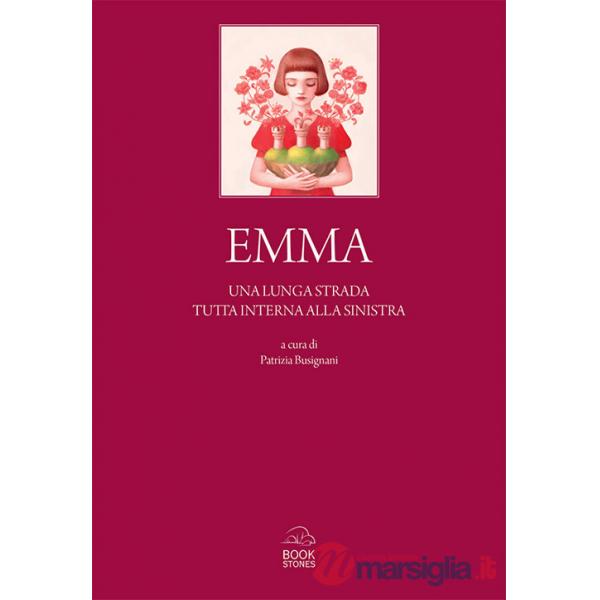 Emma. Una lunga strada tutta interna alla sinistra