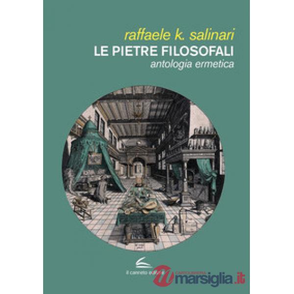 Le pietre filosofali. Antologia ermetica