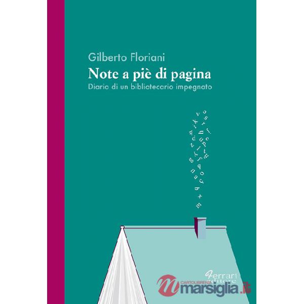 Note a piè di pagina. Diario di un bibliotecario impegnato