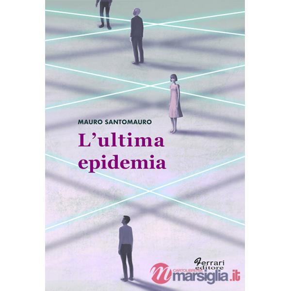 Ultima epidemia (L')