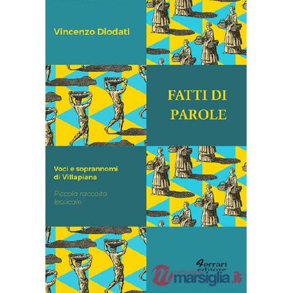 Fatti di parole. Voci e soprannomi di Villapiana. Piccola raccolta lessicale