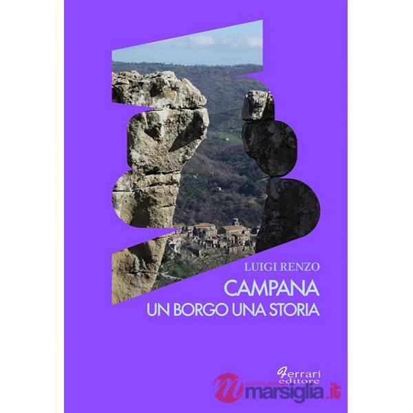 Campana. Un borgo una storia