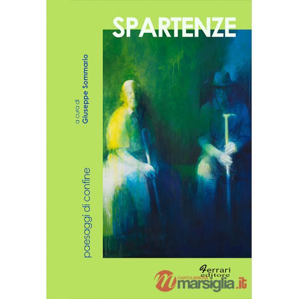 Spartenze. Paesaggi di confine