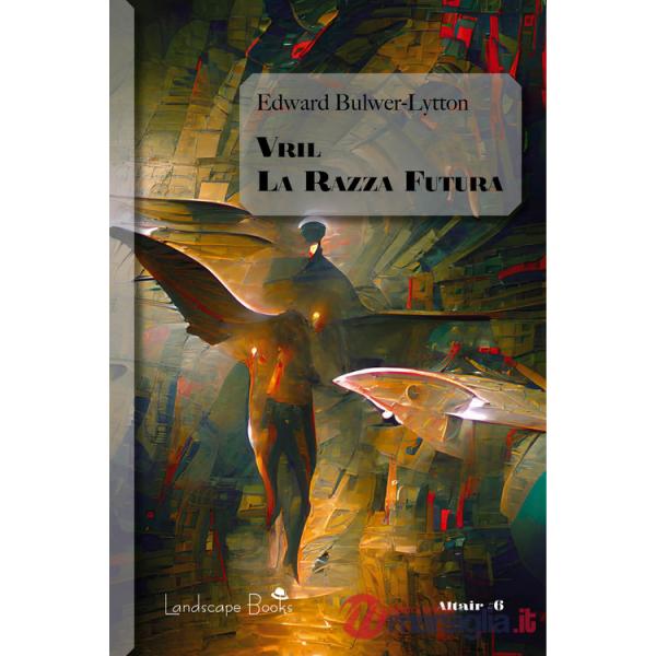 Vril. La razza futura