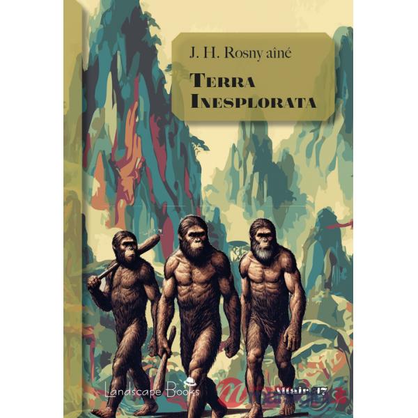 Terra inesplorata. Il viaggio straordinario di Hareton Ironcastle