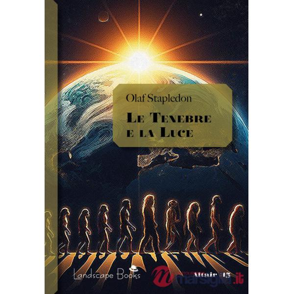 Tenebre e la luce (Le)