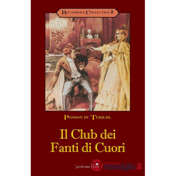 Club dei fanti di cuori. Rocambole (Il). Vol. 2
