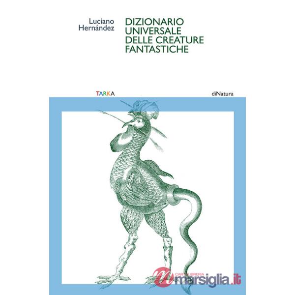 Dizionario universale delle creature fantastiche