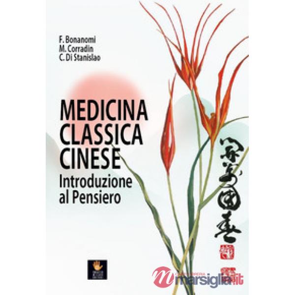 Medicina classica cinese. Introduzione al pensiero
