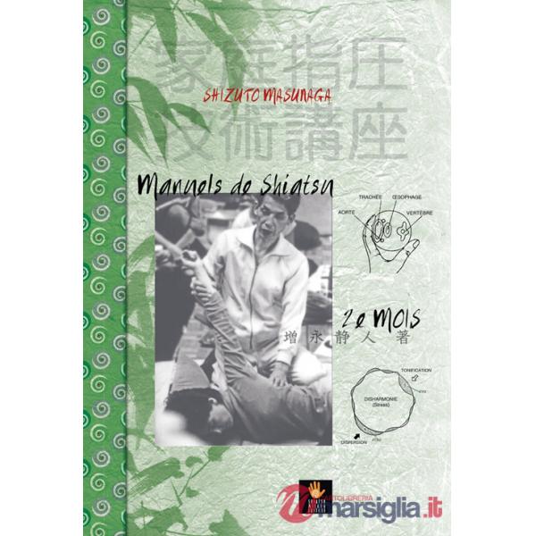 Manuels de shiatsu. 2e mois