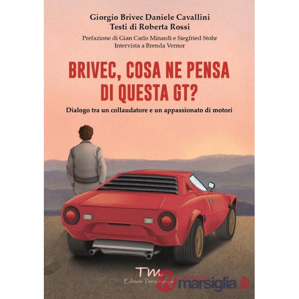 Brivec, cosa ne pensa di questa GT? Dialogo tra un collaudatore e un appassionato di motori