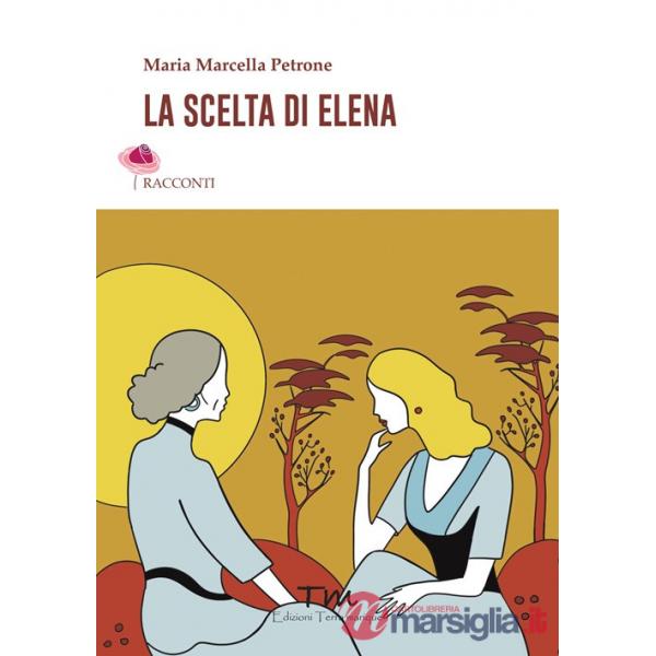 Scelta di Elena (La)