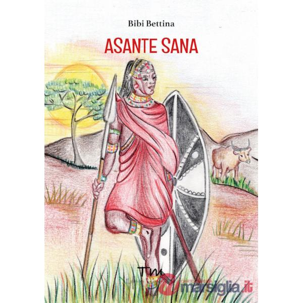 Asante Sana. Ediz. illustrata