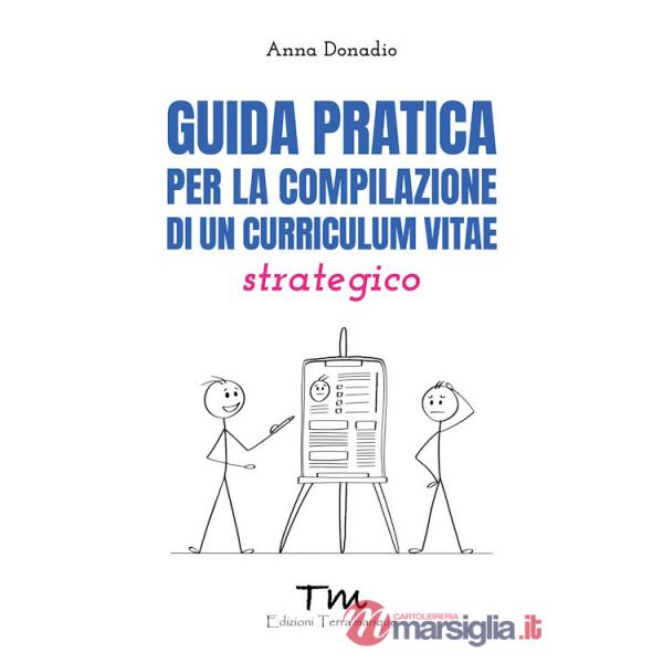 Guida pratica per la compilazione di un curriculum vitae strategico
