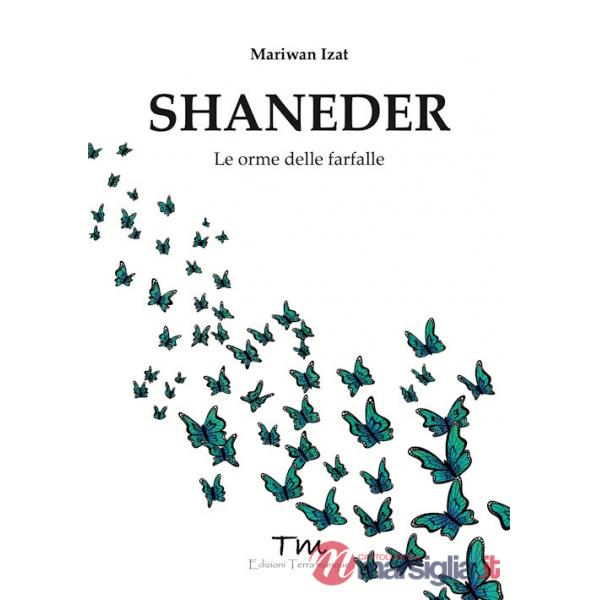 Shaneder. Le orme delle farfalle
