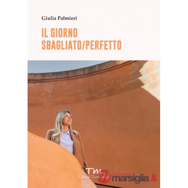 Giorno sbagliato/perfetto (Il)