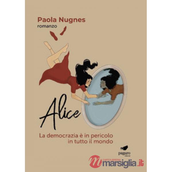 Alice. La democrazia è in pericolo in tutto il mondo