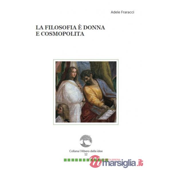 Filosofia è donna e cosmopolita (La)