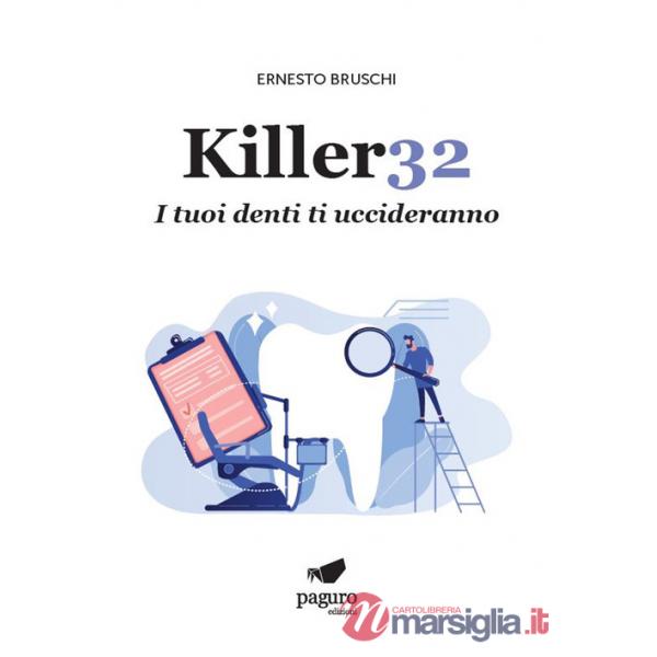 Killer32. I tuoi denti ti uccideranno
